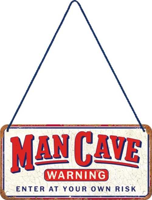 Hanging Sign Man Cave Warning